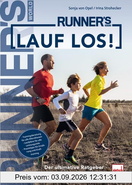 RUNNER'S WORLD: Lauf los!: Der ultimative Ratgeber für jedes Laufalter