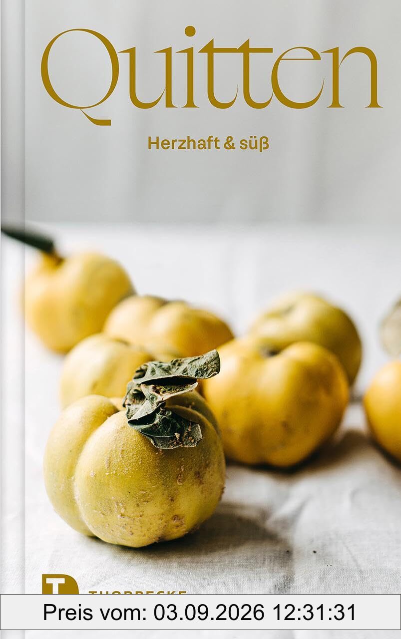 Quitten: Herzhaft & süß