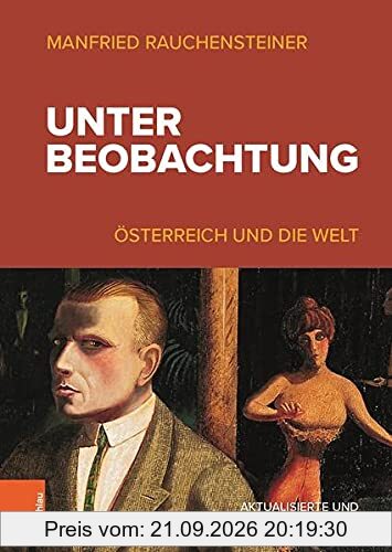 Unter Beobachtung: Österreich seit 1918