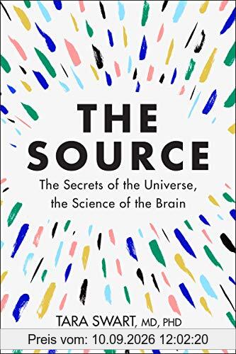The Source: The Secrets of the Universe, the Science of the Brain