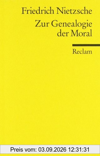 Zur Genealogie der Moral: Eine Streitschrift