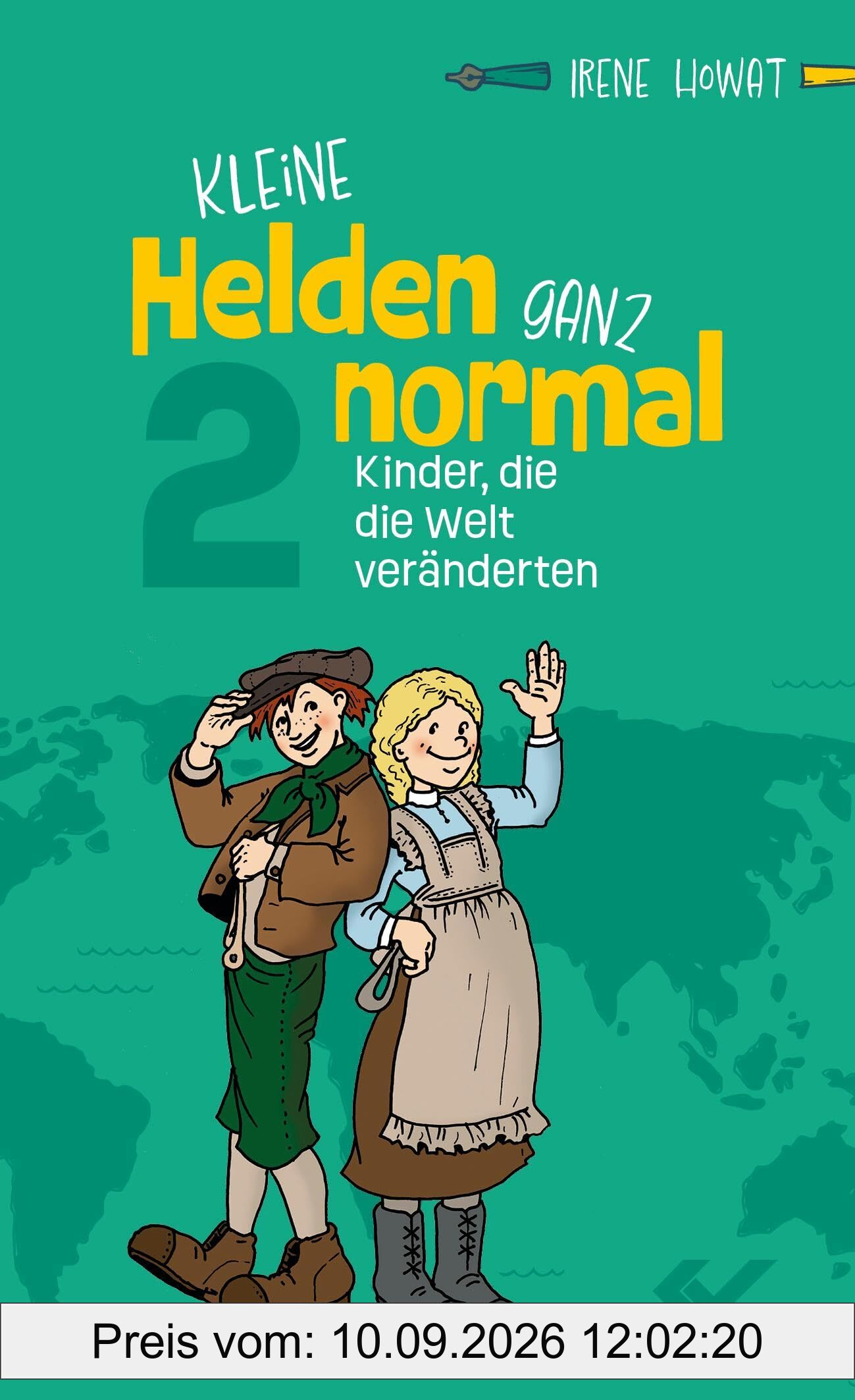 Kleine Helden – ganz normal 2: Kinder, die die Welt veränderten