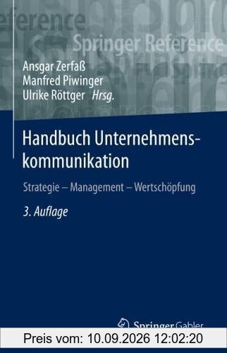 Handbuch Unternehmenskommunikation: Strategie – Management – Wertschöpfung
