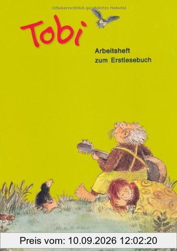 Tobi - Aktuelle Ausgabe: Arbeitsheft zum Erstlesebuch: Mit Einlegern (Ausschneide- und Klebebildbogen): Mit Einleger (Ausschneide- und Klebebogen)