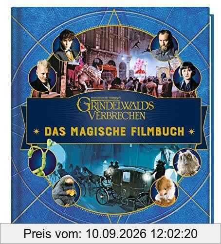 Phantastische Tierwesen: Grindelwalds Verbrechen: Das magische Filmbuch