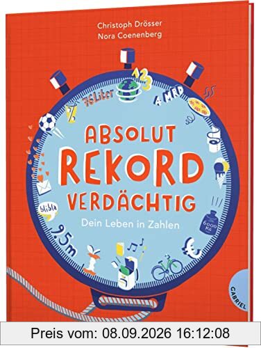 Absolut rekordverdächtig: Dein Leben in Zahlen | Kindersachbuch ab 8 Jahren