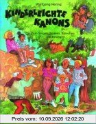 Kinderleichte Kanons. Mit CD. Zum Singen, Spielen, Sprechen und Bewegen