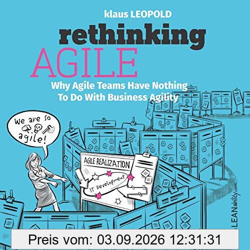 Rethinking Agile: Why Agile Teams Have Nothing To Do With Business Agility