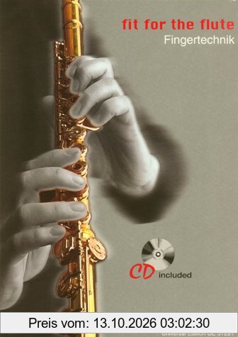 Fit for the Flute 1 - Fingertechnik. Flöte