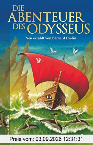 Die Abenteuer des Odysseus: Neu erzählt von Bernard Evslin (Reihe Hanser)