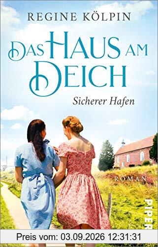 Das Haus am Deich – Sicherer Hafen (Das Haus am Deich 3): Roman | Gefühlvoller Nordsee-Roman