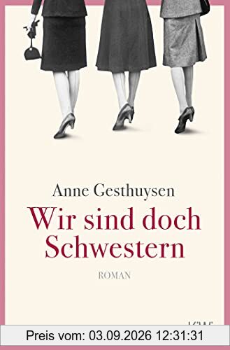Wir sind doch Schwestern: Roman