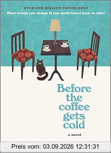 Before the Coffee Gets Cold: A Novel