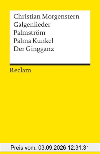 Galgenlieder. Palmström. Palma Kunkel. Der Gingganz