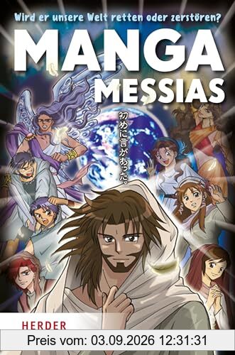 Manga Messias: Wird er unsere Welt retten oder zerstören?