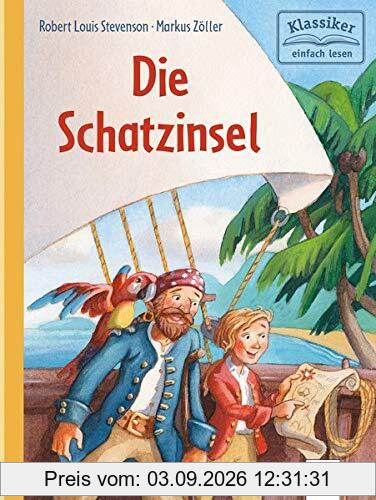 Die Schatzinsel: Klassiker einfach lesen