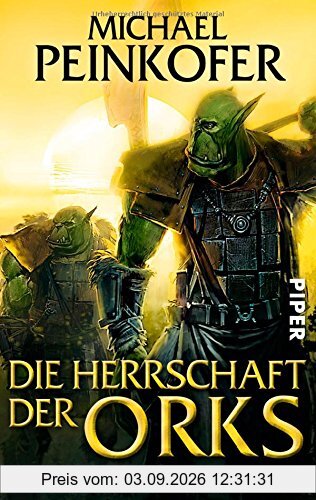 Die Herrschaft der Orks: Roman (Orks 4)