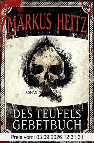 Des Teufels Gebetbuch: Roman