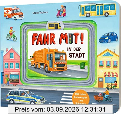 Fahr mit!: In der Stadt: Pappebuch mit Fahrzeugen zum Schieben