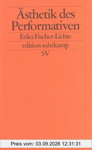 Ästhetik des Performativen (edition suhrkamp)