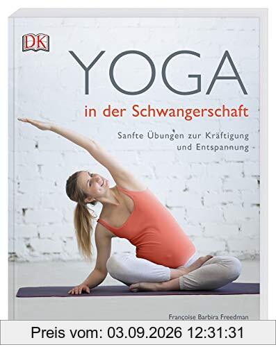 Yoga in der Schwangerschaft: Sanfte Übungen zur Kräftigung und Entspannung