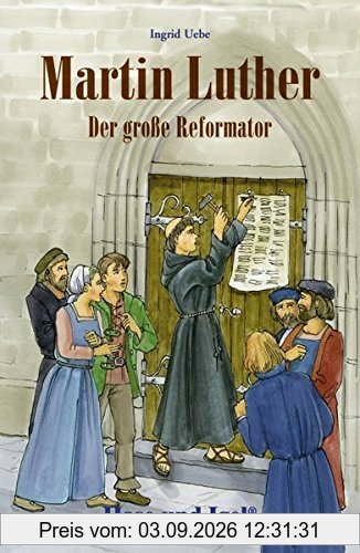 Martin Luther - Der große Reformator