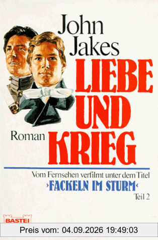 Liebe und Krieg (Fackeln im Sturm 2)
