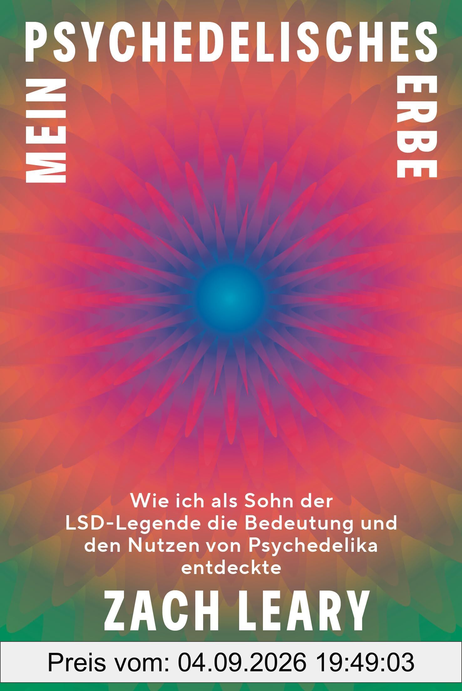 Mein psychedelisches Erbe