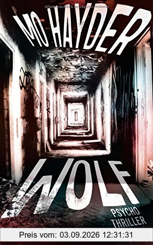 Wolf: Der 7. Fall für Jack Caffery - Psychothriller (Die Inspektor-Caffery-Thriller, Band 7)