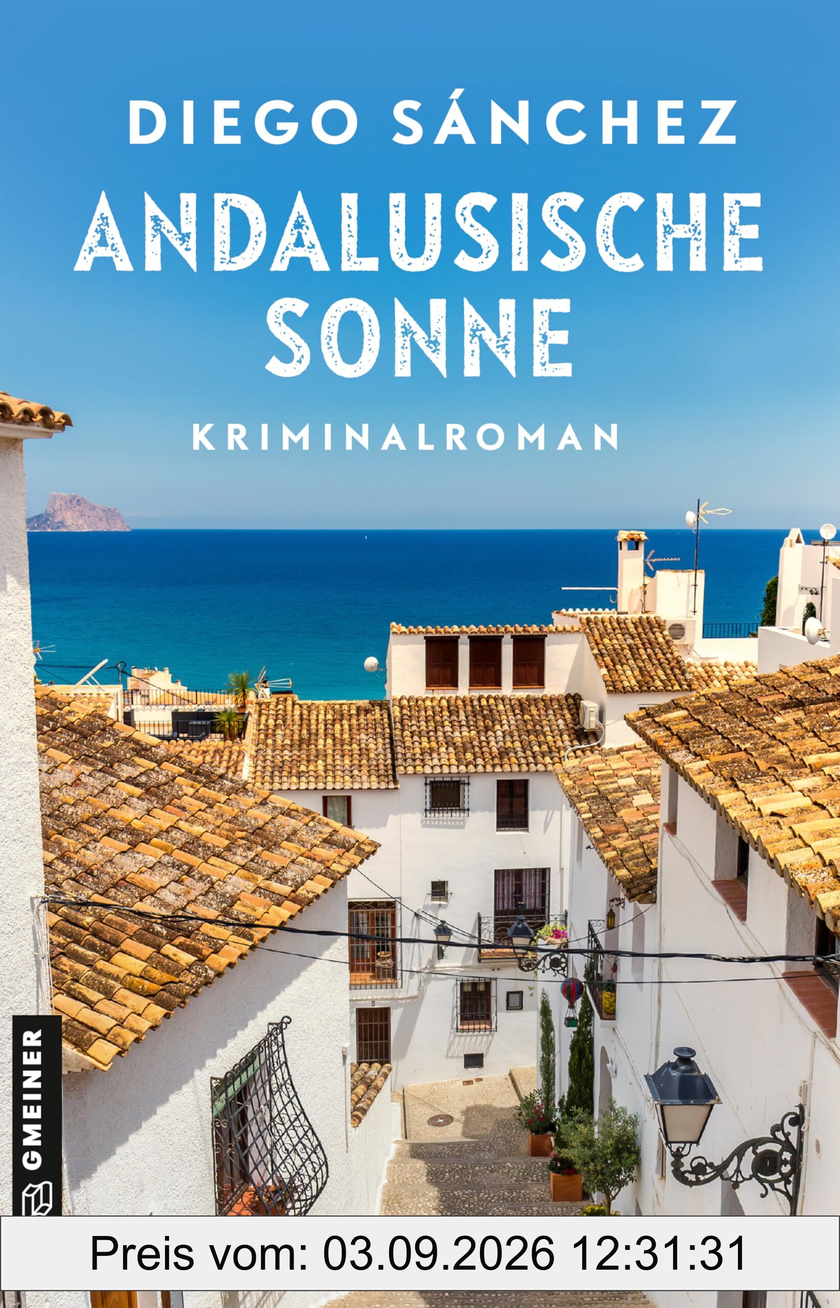Andalusische Sonne: Kriminalroman (Comisario Pedro Ximénez)