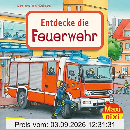 Maxi Pixi 397: Entdecke die Feuerwehr (397): Miniaturbuch