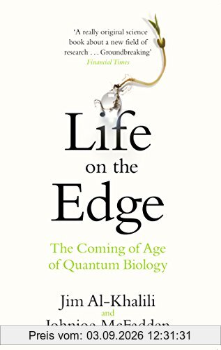 Life on the Edge: The Coming of Age of Quantum Biology