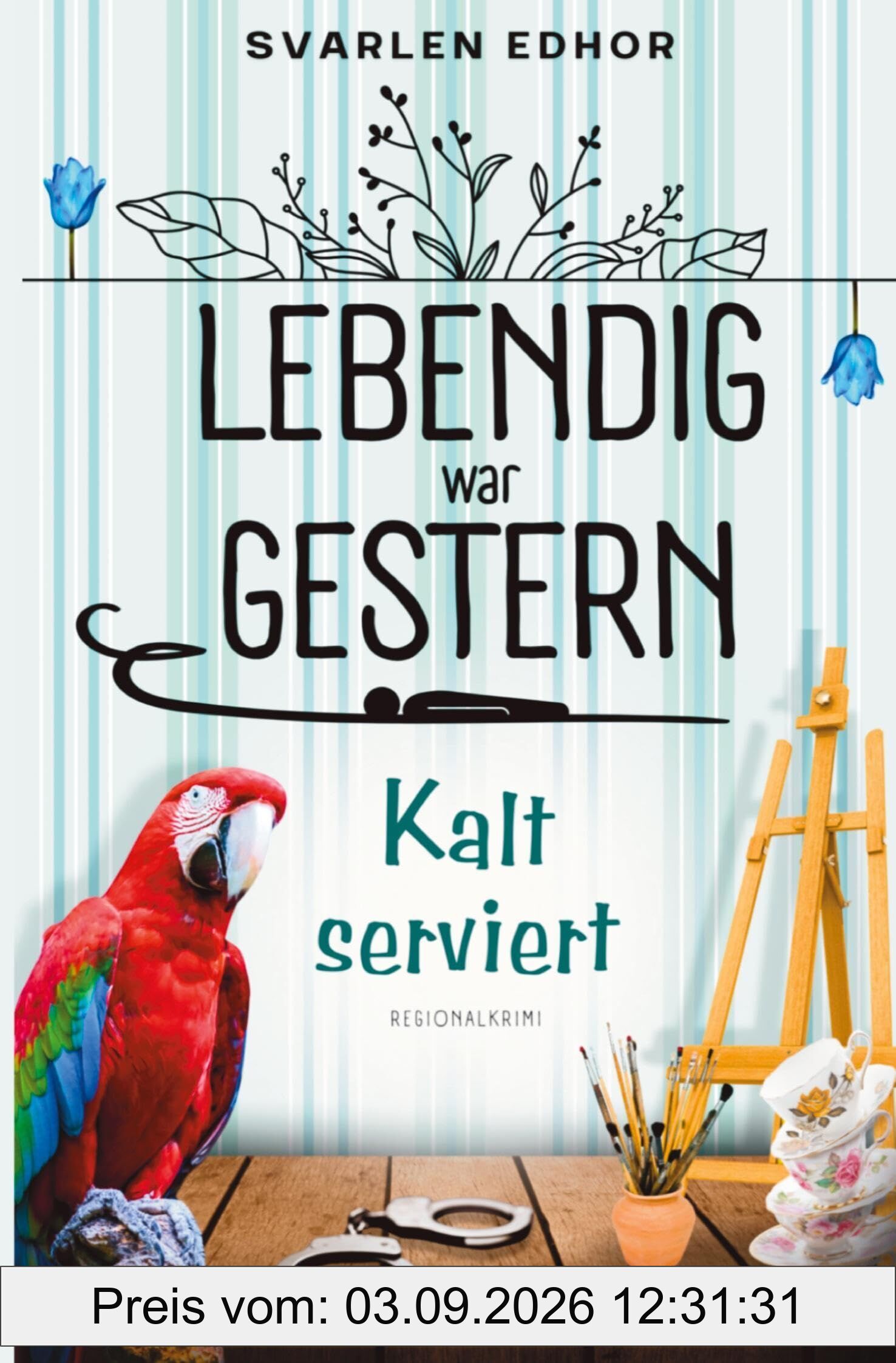 Kalt serviert: Lebendig war gestern - Band 1