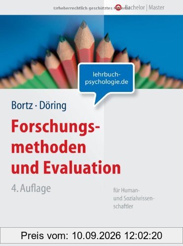 Forschungsmethoden und Evaluation: für Human- und Sozialwissenschaftler (Springer-Lehrbuch)