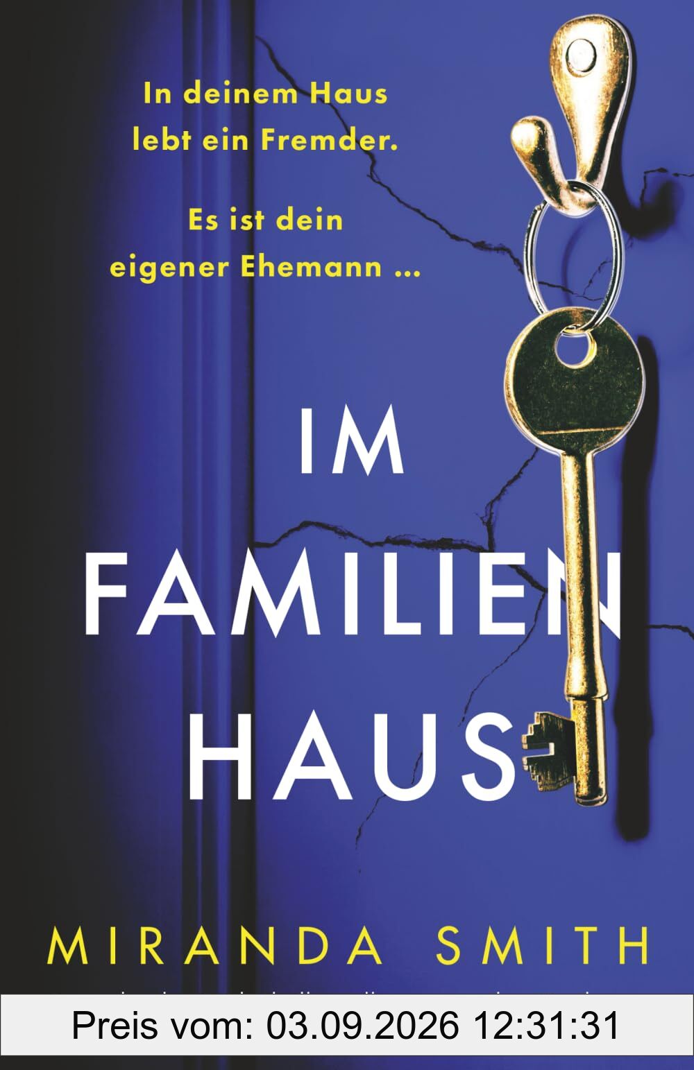 Im Familienhaus: Ein packender Psychothriller voller spannenden Wendungen