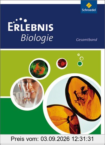 Erlebnis Biologie - Ausgabe 2010 für Hessen und Rheinland-Pfalz: Gesamtband