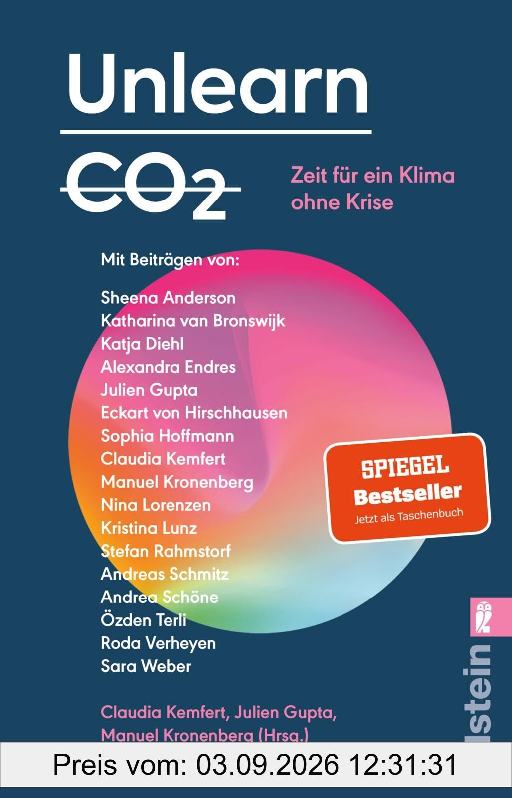 Unlearn CO2: Zeit für ein Klima ohne Krise | Konstruktive Lösungen für eine post-fossile Welt von morgen