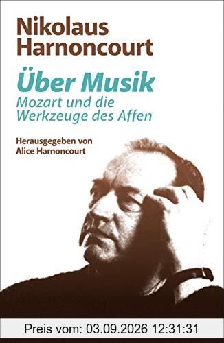 Über Musik - Mozart und die Werkzeuge des Affen