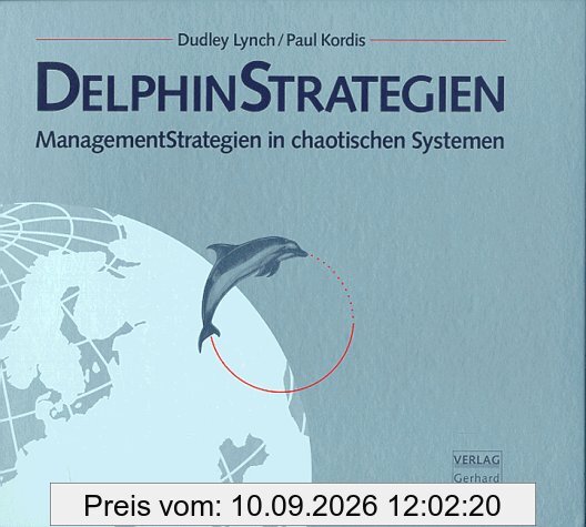 DelphinStrategien: ManagementStrategien in chaotischen Systemen