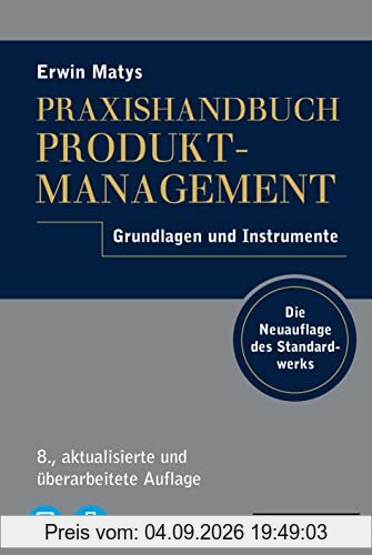 Praxishandbuch Produktmanagement: Grundlagen und Instrumente, plus E-Book inside (ePub, mobi oder pdf)