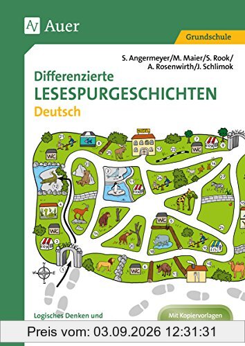 Differenzierte Lesespurgeschichten Deutsch: Logisches Denken und sinnentnehmendes Lesen in den Klassen 2 bis 4 fördern