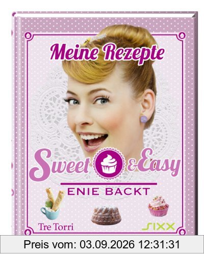 Sweet & Easy: Enie backt