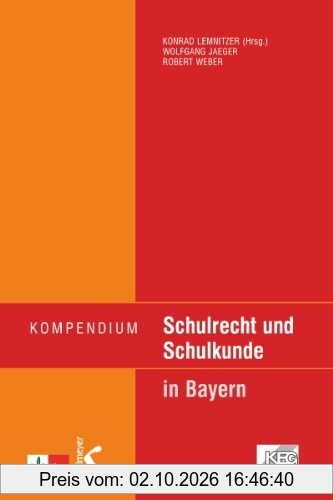 Kompendium Schulrecht und Schulkunde in Bayern