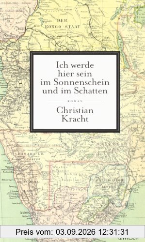 Ich werde hier sein im Sonnenschein und im Schatten. Roman