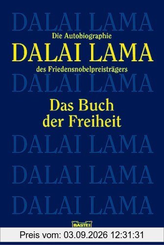 Das Buch der Freiheit: Die Autobiographie des Friedensnobelpreisträgers