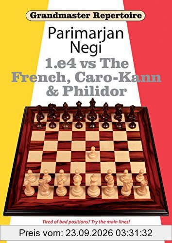 E4 vs the French, Caro-Kann & Philidor (Grandmaster Repertoire)