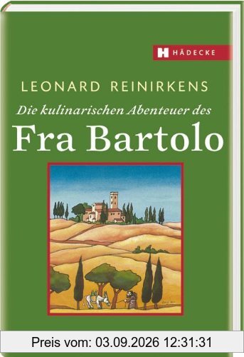 Die kulinarischen Abenteuer des Fra Bartolo