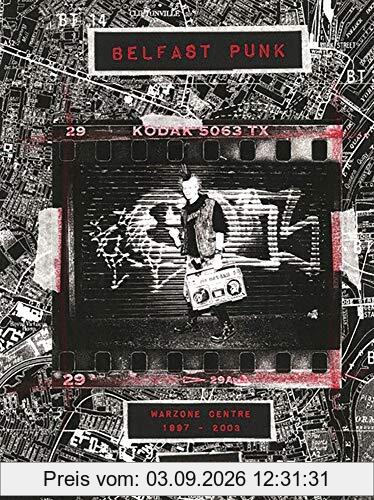 Belfast Punk: Warzone Centre 1997-2003