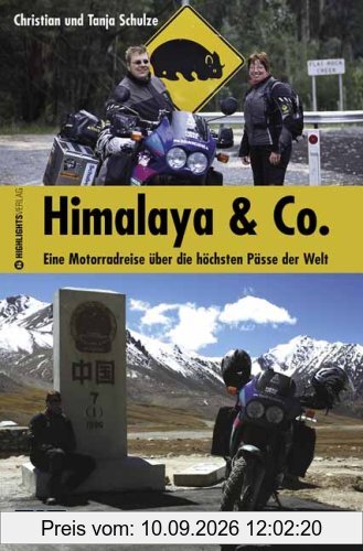 Himalaya & Co: Eine Motorradreise über die höchsten Pässe der Welt