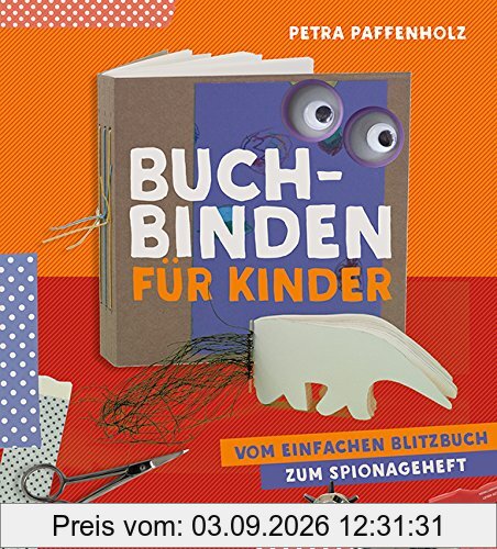 Buchbinden für Kinder: Vom einfachen Blitzbuch zum Spionageheft